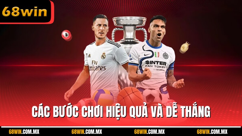 Các bước chơi hiệu quả và dễ thắng