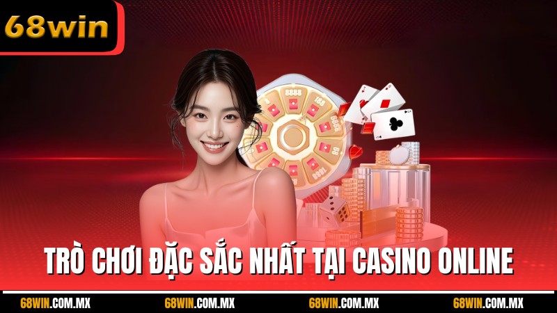 Trò chơi đặc sắc nhất tại casino online