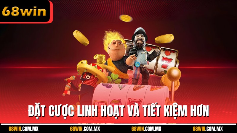 Đặt cược linh hoạt và tiết kiệm hơn khi chơi casino online