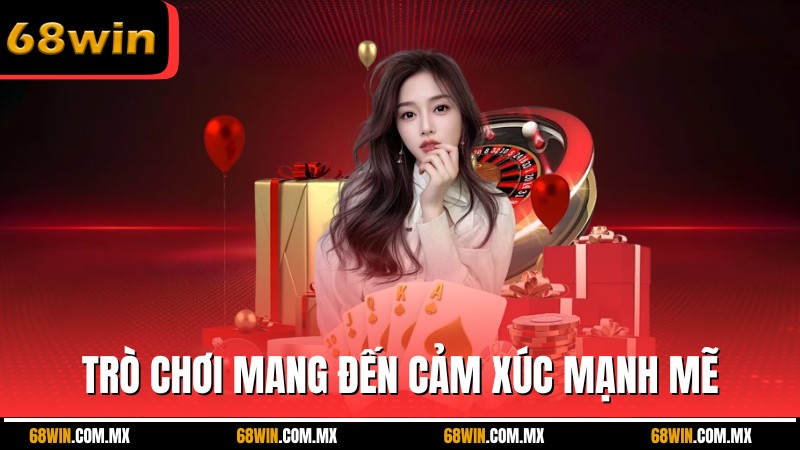 Trò chơi mang đến những cảm xúc mạnh mẽ cho game thủ
