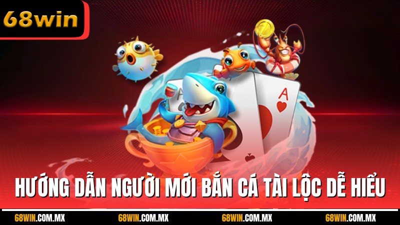 Hướng dẫn người mới cách chơi bắn cá tài lộc dễ hiểu, chi tiết từ A-Z
